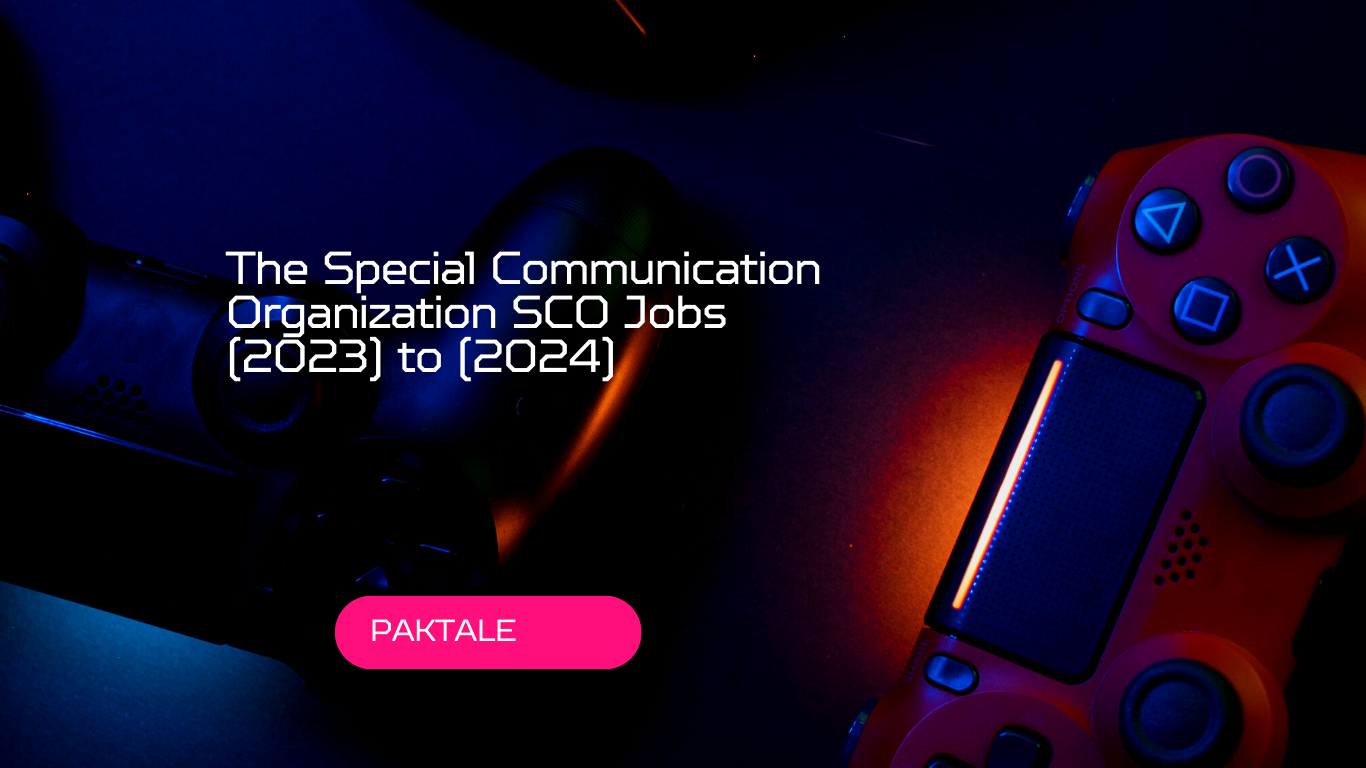 The Special Communication Organization SCO Jobs (2023) to (2024):