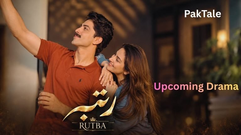 Rutba Drama Cast, Characters, Story, Release Date, Timing & More